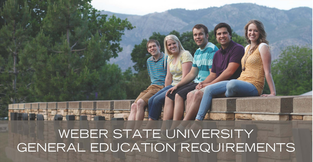 Program Weber State University General Education Requirements Weber